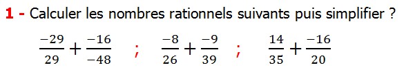 Exercices corriges cours les nombres rationnels la somme et la différence maths 4éme calcul la somme et la différence de deux nombres rationnels calcul plusieurs nombres rationnels calcul la somme et la différence des nombres fractionnaire calcul la somme et la différence des nombres relatifs en écriture décimaux réduire le dénominateur des nombres rationnels Calculer les nombres rationnels suivants puis simplifier 